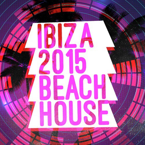 Ibiza 2015 Beach House