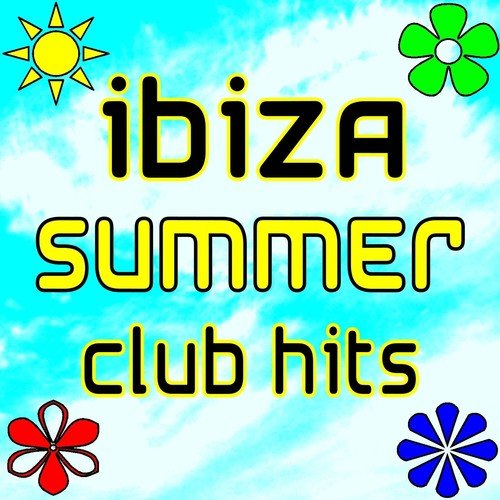 Ibiza Summer Club Hits
