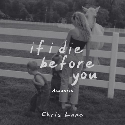 If I Die Before You (Acoustic)