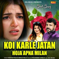 Koi Kar Le Jatan Hoja Apna Milan-AgcxBTFhb1g