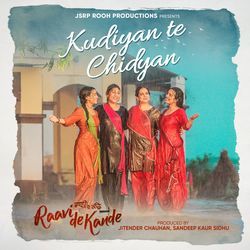 Kudiyan te Chidyan (From "Raavi de kande")