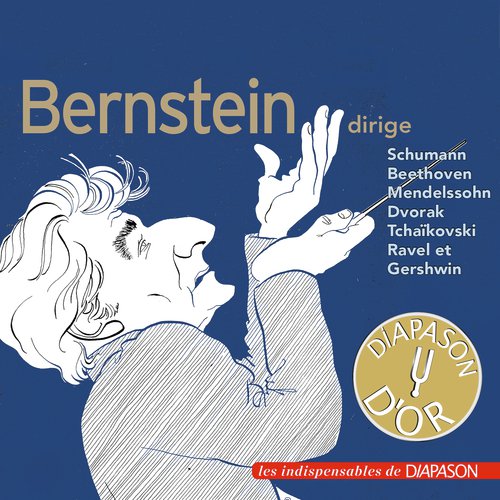 Leonard Bernstein dirige Beethoven, Dvorak, Gershwin, Mendelssohn, Ravel, Schumann & Tchaïkovski (Les indispensables de Diapason)