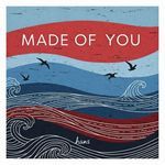 Made of You