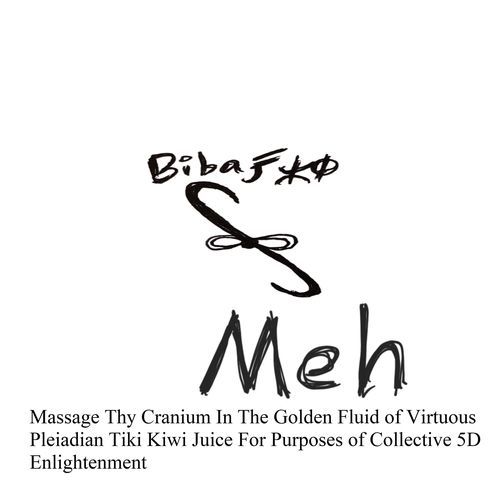 Massage Thy Cranium In The Golden Fluid of Virtuous Pleiadian Tiki Kiwi Juice For Purposes of Collective 5D Enlightenment cover art