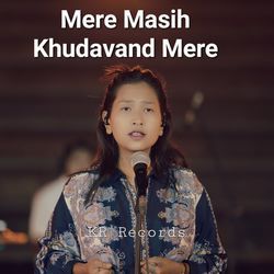 Mere Masih Khudavand Mere