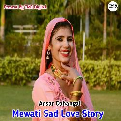 Mewati sad love story-AV8CS01,bQo