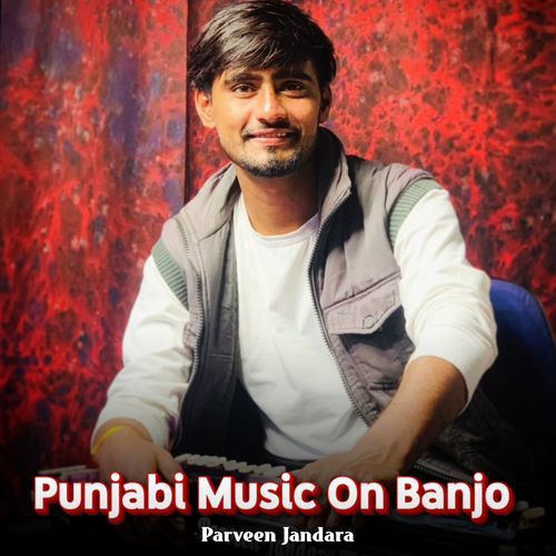Punjabi Music On Banjo