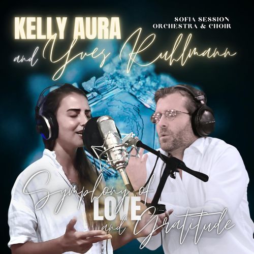 Symphony of Love and Gratitude (feat. Kelly Aura) cover art