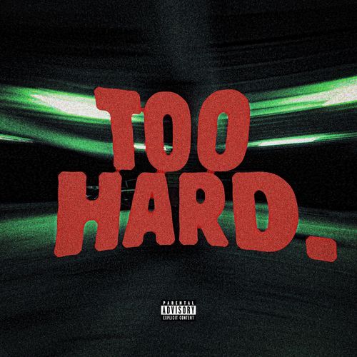 Too Hard