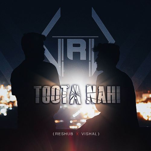 Toota Nahi (ReShub X Vishal)