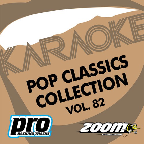 Zoom Karaoke - Pop Classics Collection - Vol. 82