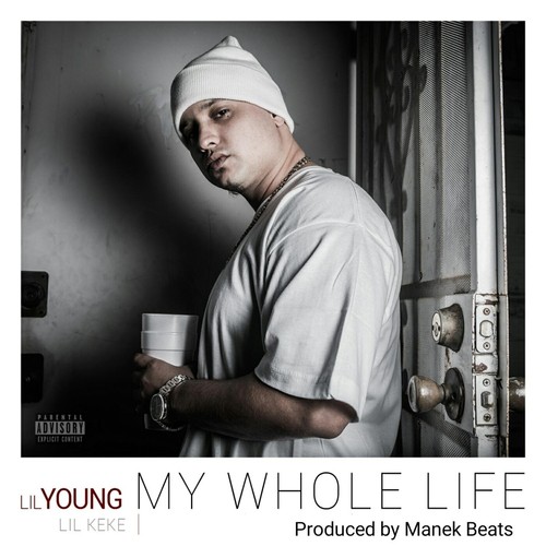 my whole life (feat. Lil Keke)