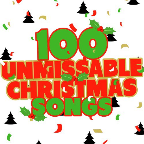 100 Unmissable Christmas Songs