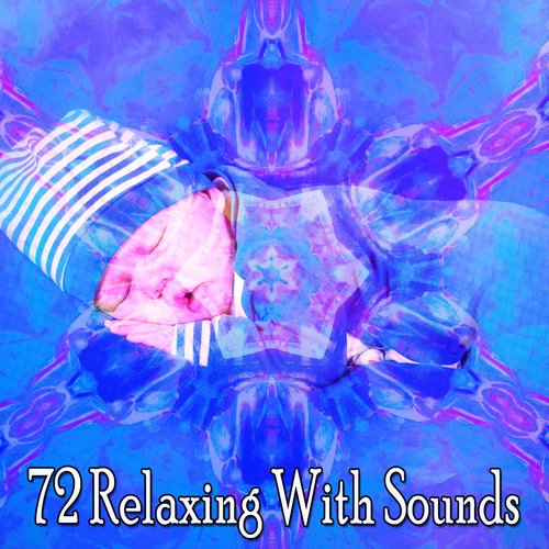 72 Relaxing With Sounds