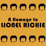 A Homage To: Lionel Richie