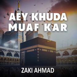 Aey Khuda Muaf Kar-IAtYUjZiAno