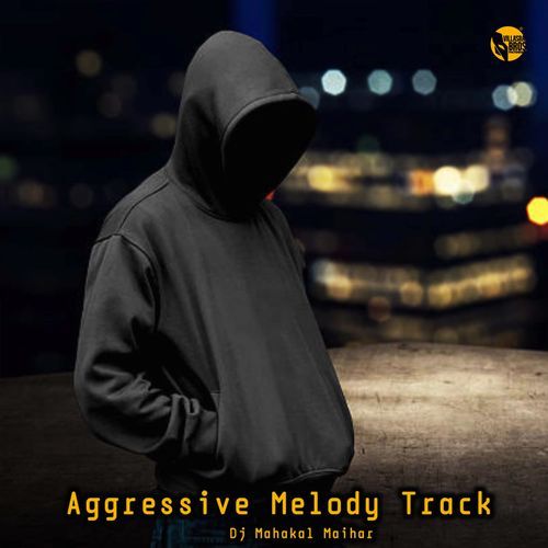 Aggressive Melody Track