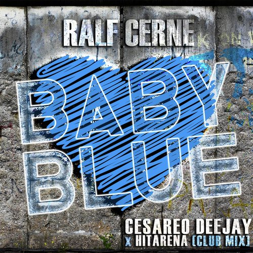 Baby Blue (Cesareo DeeJay x Hitarena Club Mix)