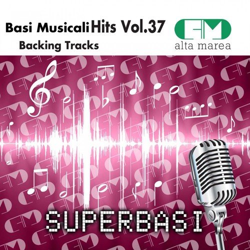 Basi Musicali Hits Vol.37 (Backing Tracks Altamarea)