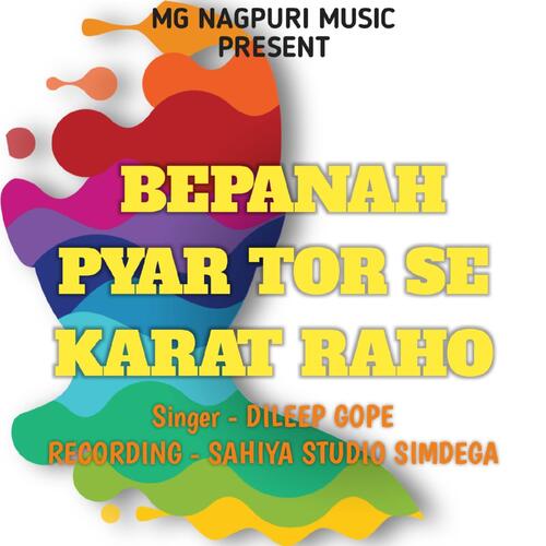  Bepanah Pyar Tor Se Karat Raho ( Nagpuri Song )