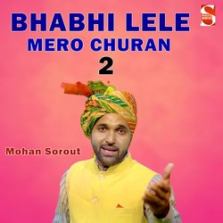 Bhabhi Lele Mero Churan 2 (feat. Mannu Pahari)-JAlbCUVkYXI