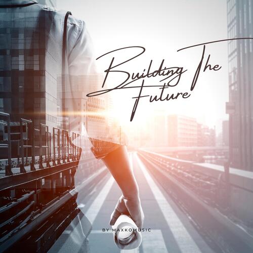 Building The Future cover art