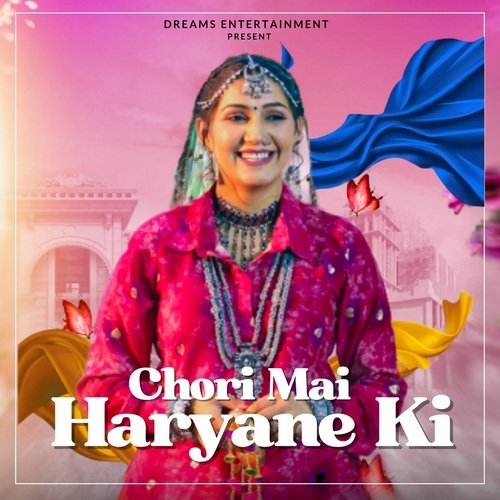 Chori Mai Haryane Ki