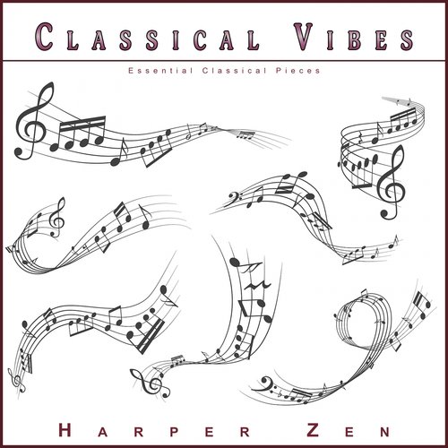 Classical Vibes: Essential Classical Pieces