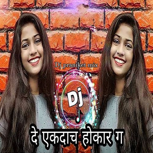 De Ekdach Hokar Ga - Dj Praniket Mix