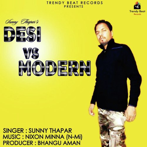 Desi Vs. Modern (feat. Nixon Minna)