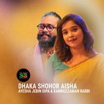 Dhaka Shohor Aisha (From "Oshikkhito")
