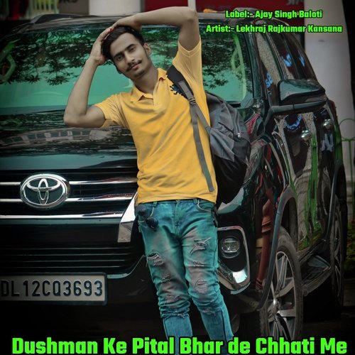 Dushman Ke Pital Bhar de Chhati Me