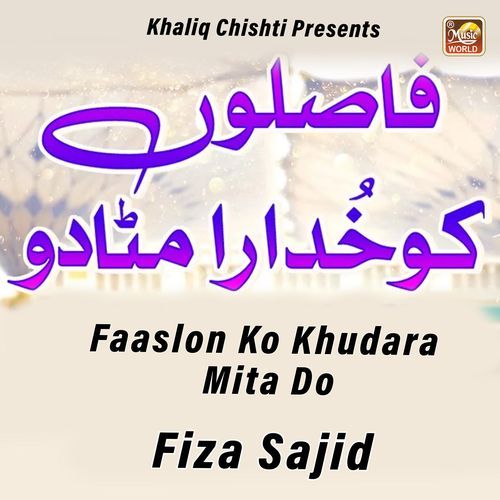 Faaslon Ko Khudara Mita Do (Live)