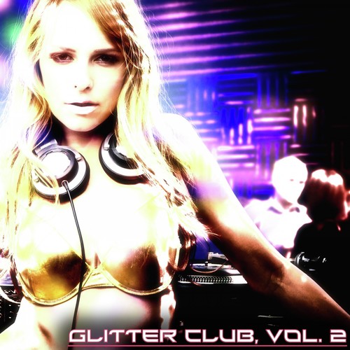 Glitter Club, Vol. 2 (House Class)