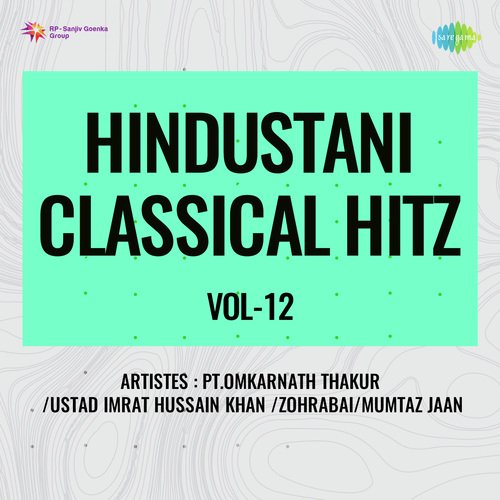 Hindustani Classical Hitz Vol-12