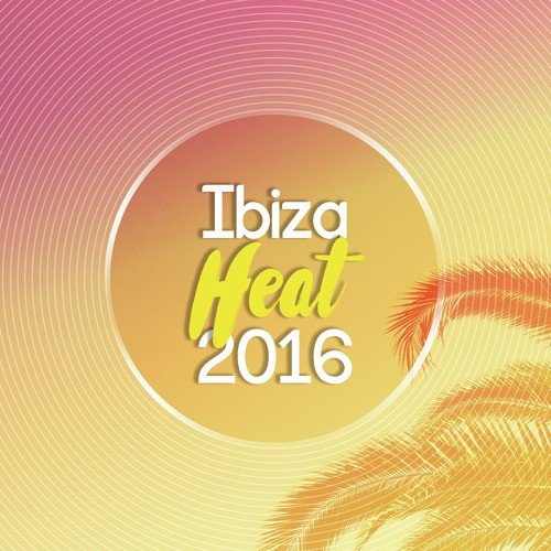 Ibiza Heat 2016