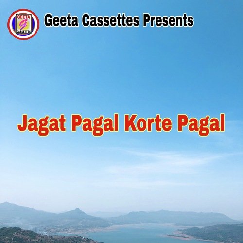 Jagat Pagal Korte Pagal