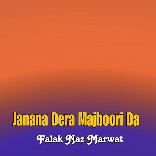 Janana Dera Majboori Da