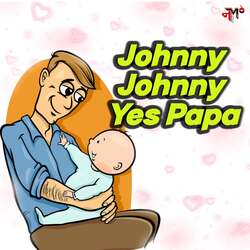 Johnny Johnny Yes Papa-A1AHBhdlX14