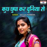 Kuch Chupa Kar Duniya Se