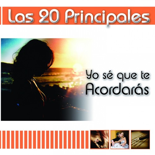 Las Principales Yo S Que Te Acordar S Songs Download Las Principales Yo S Que Te