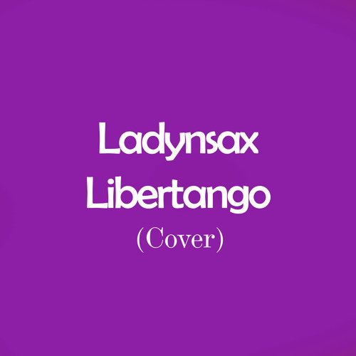 Libertango (Cover)