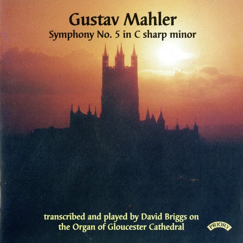 Mahler: Symphony No. 5 in C-Sharp Minor (Arr. D. Briggs for Organ)