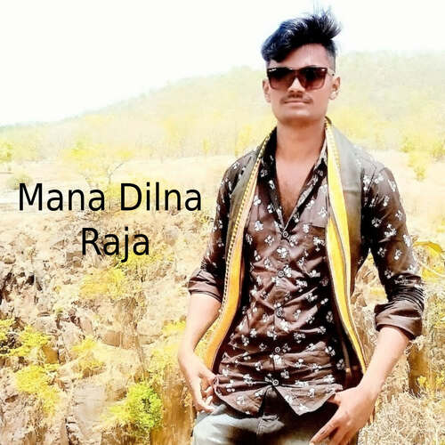 Mana Dilna Raja