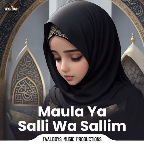 Maula Ya Salli Wa Sallim