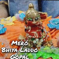 Mero Bhiya Laddo Gopal