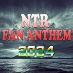 NTR FAN ANTHEM 2024 artwork