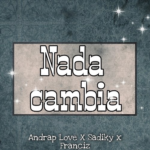 Nada Cambia