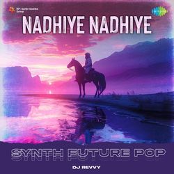 Nadhiye Nadhiye - Synth Future Pop-I1sOZTFAeXg