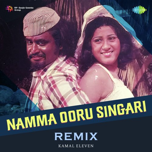 Namma Ooru Singari - Remix